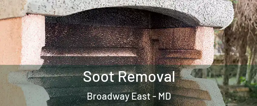 Soot Removal Broadway East - MD