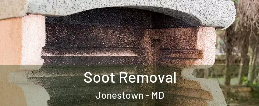 Soot Removal Jonestown - MD