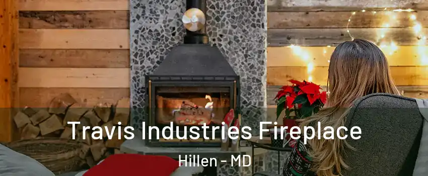 Travis Industries Fireplace Hillen - MD