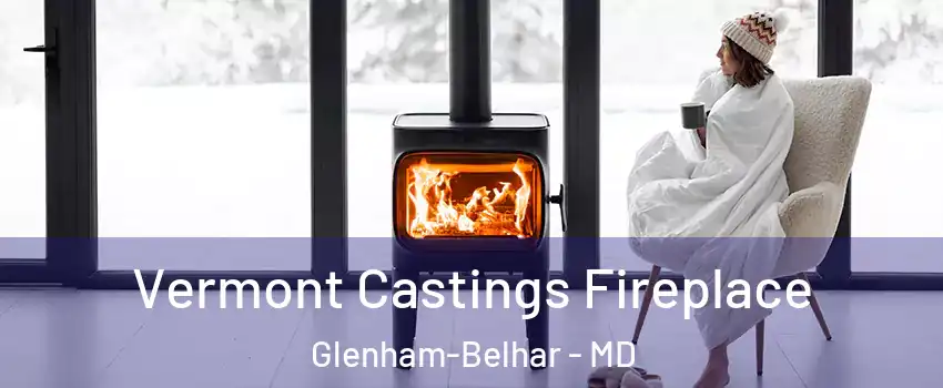 Vermont Castings Fireplace Glenham-Belhar - MD