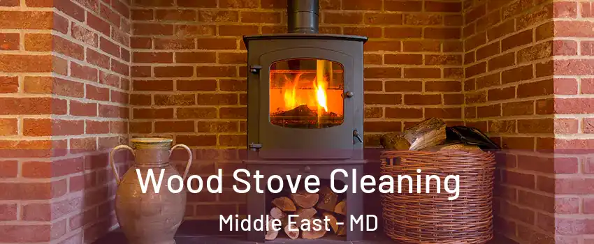 Wood Stove Cleaning Middle East - MD