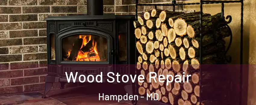 Wood Stove Repair Hampden - MD